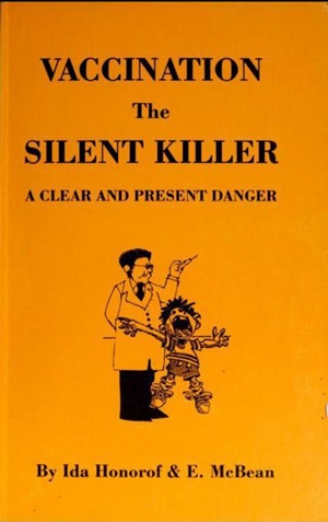 #1.583 – Ida Honorof; M. McBean – Vacinação – O Assassino Silencioso – Um perigo Claro e Iminente (1977) [BIBLIOTECA NACIONALISTA].