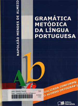 #1.607 – Napoleão Mendes de Almeida – Gramática Metódica da Língua Portuguesa (2009).