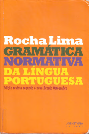 #1.608 – Rocha Lima – Gramática Normativa da Língua Portuguesa (2011).